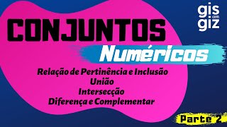 CONJUNTOS NUMÉRICOS 02 [upl. by Fadil]