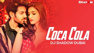 Luka Chuppi  Coca Cola  DJ Shadow Dubai Remix  Kartik Aryan Kriti S  Neha Kakkar Tony Kakkar [upl. by Kalb]