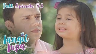 Full Episode 53  Langit Lupa [upl. by Idona]