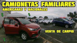 🤑 CAMIONETAS FAMIARES MINIVANS SUV EN EL TIANGUIS DE AUTOS VENTA DE CARPIO COTIZA [upl. by Neille325]