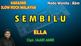 Sembilu Ella karaoke Slow Rock Malaysia tahun 80  90an [upl. by Jakie]