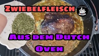 Zwiebelfleisch aus dem Dutch Oven DutchOvenBrothers [upl. by Moe]