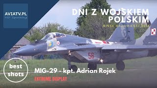 MIG29  kpt Adrian Rojek  extreme display  23 rd Air Base  Mińsk Mazowiecki [upl. by Nnyla]