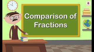 Comparison of Fractions  Mathematics Grade 4  Periwinkle [upl. by Abas]