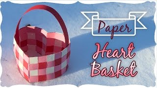 Paper Heart Basket Tutorial [upl. by Akiraa815]