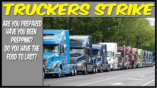 TRUCKER STRIKE 08312021 ARE YOU PREPARED [upl. by Enert]