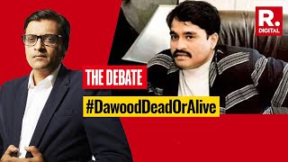 Dawood Ibrahim Poisoned Pakistan In A Soup Over Indias Most Wanted  Arnabs Debate [upl. by Wershba]