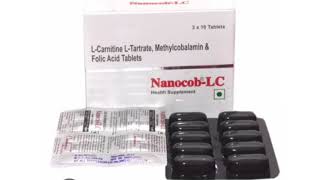 Nanocob LC Tablets LCarnitine LTartrate Methylcobalamin amp Folic Acid Tablets [upl. by Eugenia662]