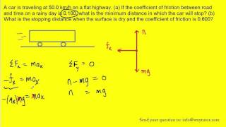 A car is traveling at 500 kmh on a flat highway a If the coefficient of friction between road a [upl. by Saunders770]