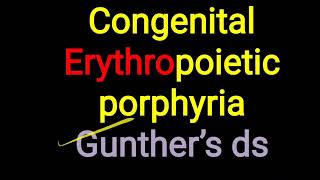 Congenital Erythropoietic Porphyria ll Erythrodontia [upl. by Atinor]