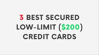 Top 3 Secured Credit Cards with Low 200 Limits [upl. by Ninaj]