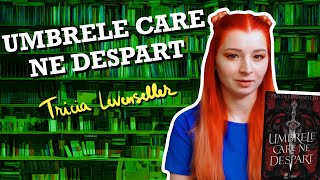 Umbrele Care Ne Despart de Tricia Levenseller  Recenzie Spoiler Free [upl. by Dowd984]