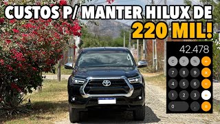 QUANTO CUSTA MANTER UMA HILUX DE 220 MIL IPVA SEGURO MANUTENÇÃO 💰 [upl. by Eadahc217]