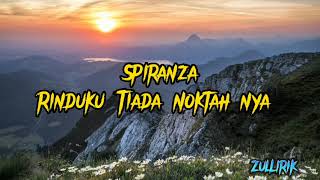 Spiranza  Rinduku Tiada Noktahnya Lirik [upl. by Eentirb]