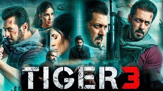 Tiger 3 Full Movie 2023 HD review amp facts  Salman Khan  Katrina Kaif  Emraan Hashmi [upl. by Azrim]