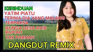 FUL ALBUM DANGDUT REMIX TERBAIK KERINDUAN YATIM PIATU [upl. by Aidroc]