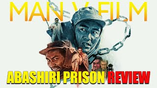 Abashiri Prison  1965  Movie Review  Masters of Cinema  285  Prison Walls [upl. by Kachine]