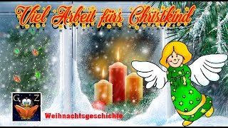 Viel Arbeit fürs Christkind I Weihnachtshörbuch Kostenlos anhören [upl. by Nawiat]