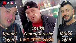 Cheb Midou amp Djamal Sghir Avec Chikh Garache Live Sétif 2022 BoOmm 🔥💪😍🎹🎤💯 HbaL [upl. by Powe]