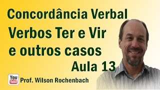 Concordância Verbal  Aula 13 Verbos Ter e Vir e Outros Detalhes Importantes [upl. by Gilberto698]