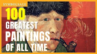 100 Greatest Paintings of All Time [upl. by Hgeilyak346]