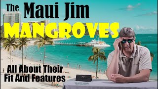 The Maui Jim Mangrove Sunglasses [upl. by Nelleoj617]