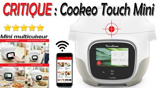 🔥 Critique du Cookeo Touch Mini WiFi  Avantages amp Inconvénients du mini multicuiseur Moulinex [upl. by Connel]