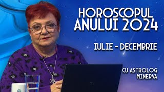 Horoscop Minerva Previziuni 2024 pentru zodiile din ultimele șase luni ale anului [upl. by Talia185]