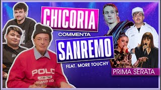 CHICORIA commenta SANREMO 2024 feat MoreTouchyShow  Reaction Prima Serata [upl. by Milissent]