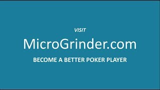 MicroGrinder Poker School  YouTube Channel [upl. by Assilat]