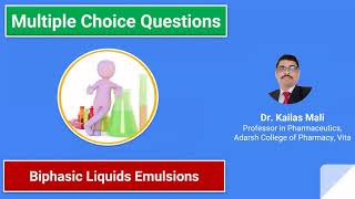 Pharmaceutics ll Biphasic Liquids Emulsions ll MCQ [upl. by Marguerite]