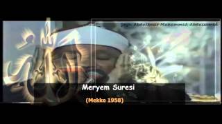 Abdulbasit Abdussamed Meryem Suresi Mekke 1958 [upl. by Gaige]