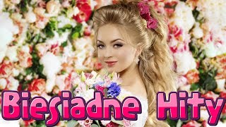 Biesidane Hity💝💖 Biesiadne Piosenki Playlista💝💖 Weselne I Biesiadne [upl. by Tanney]