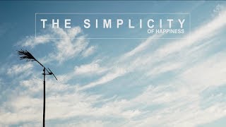 The Simplicity of Happiness a documentary short film by Erwin Darmali [upl. by Illom]