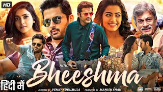 Bheeshma Full Movie In Hindi Dubbed  Nithiin Rashmika Mandanna Jissu  Review amp Facts HD [upl. by Ahsirek]