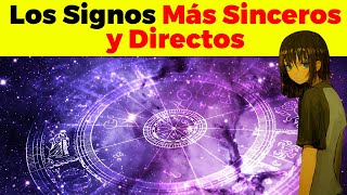 LOS SIGNOS DEL ZODIACO más SINCEROS y DIRECTOS [upl. by Lezti]