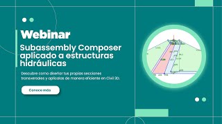 WEBINAR Subassembly Composer aplicado a estructuras hidráulicas [upl. by Ecinom]