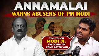 “Im not going to spare…” Tamil Nadu BJP Chief Annamalai warns those using abusive words for PM Modi [upl. by Benji783]