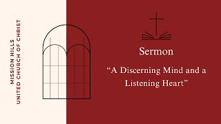 Sermon September 8 2024  MHUCC Sunday Service  quotListening Heart and Discerning Mindquot [upl. by Reeva]