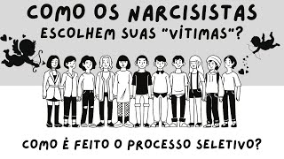 COMO OS NARCISISTAS ESCOLHEM SUAS quotVITIMASquot QUAL A ESTRATÃ‰GIA NO RECRUTAMENTO E SELEÃ‡ÃƒO [upl. by Wulf]