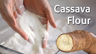 How to make Cassava Flour step by step [upl. by Browne586]