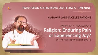 Day 5 Evening  Paryushan Mahaparva  Pujya Gurudevshri Rakeshji  16 September 2023 [upl. by Aisetra169]