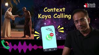 CONTEXT KOYA CALLING  ArifHussain koyacalling [upl. by Old24]