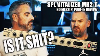 THIS HAS TO BE GOOD RIGHT OR  SPL VITALIZER MK2 T [upl. by Ddej]