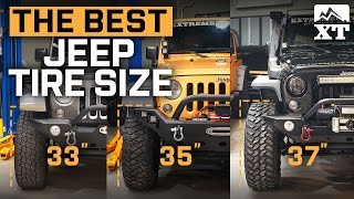 How To Choose Tires For Your Jeep Wrangler  33quot vs 35quot vs 37quot Tires [upl. by Stich]