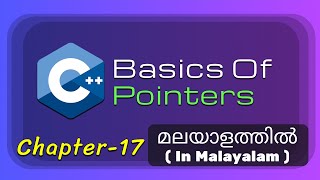 Pointers in C  Basics of C Programming  17  CCPP Tutorial in Malayalam [upl. by Oliana]