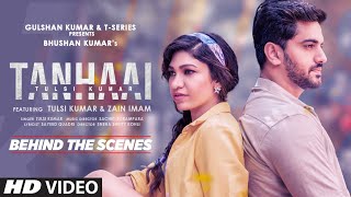 Tanhaai  Behind The Scenes  Tulsi Kumar  SachetParampara  TSeries [upl. by Ehsrop501]