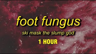 1 HOUR Ski Mask The Slump God  Foot Fungus TikTok Remix Lyrics  skrrt uh drop it on my cock [upl. by Ogirdor]