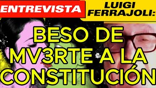 El gurú mundial Luigi Ferrajoli advierte quotsin separación de poderes ADIÓS A SU CONSTITUCIÓNquot [upl. by Esikram]