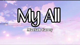 My All  Mariah Carey Lyrics [upl. by Einhpets]